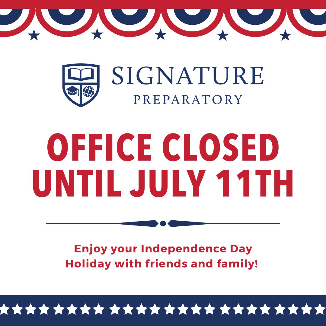 Both our school and district offices will be closed next week! We will be back on July 11th.

Please enjoy the upcoming Independence Day Holiday with your friends and family!