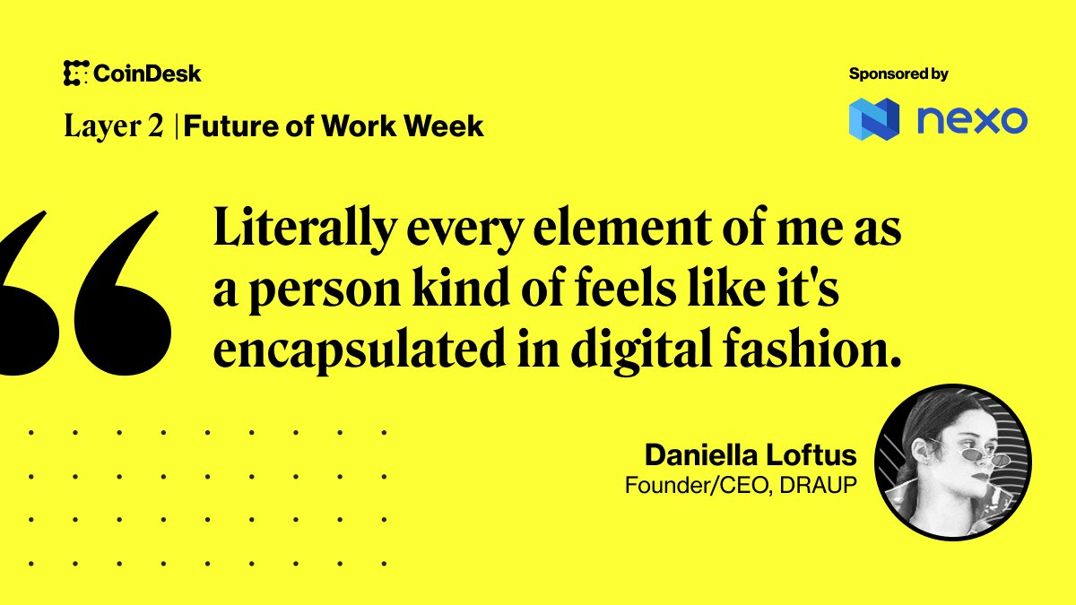CoinDesk's tweet photo. “Blockchain-based digital fashion is a miniscule ecosystem,” @danidoesnotxist says.

She hopes to grow it so digital fashion is no longer an emerging trend but a mainstream part of how people express themselves.

#FutureofWorkWeek, presented by @Nexo: https://t.co/DIhSfIJlrK https://t.co/FE32uQWWyp