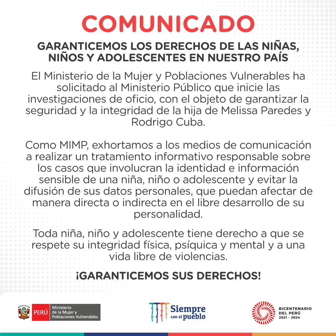 MimpPeru's tweet photo. Toda niña, niño y adolescente tiene derecho al respeto de su integridad y a una vida libre de violencias. Sobre el caso de la menor hija de Melissa Paredes y Rodrigo Cuba, el #MIMPInforma: https://t.co/YEB3KfvH7k