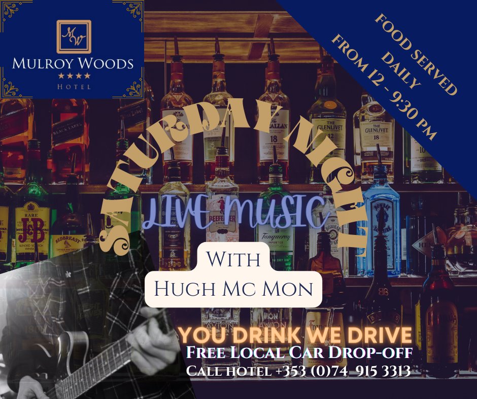 Join us @mulroywoodshotel for Saturday Night Live Music with Hugh Mc Man . FREE car drop YOU DRINK WE DRIVE.Call us on +353 (0)74 915 3313 .#MULROY#MILFORD#MUSIC