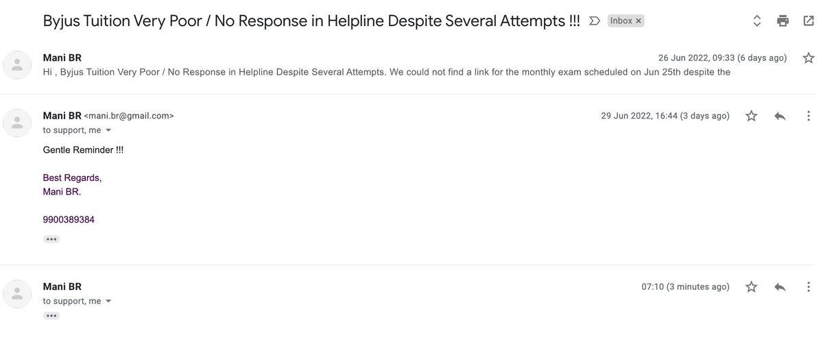 MANI_B_R's tweet photo. @ByjusSupport  #byjus 
Mani BR <>
Sun, 26 Jun, 09:33 (6 days ago)
to support, me
Hi ,
ByjusTuition Very Poor / No Response in Helpline Despite Several Attempts.Certainly expect   professionalism from such a reputed brand .
Hoping this is an aberration. Past feedback, no response https://t.co/3wx9ElSWAF