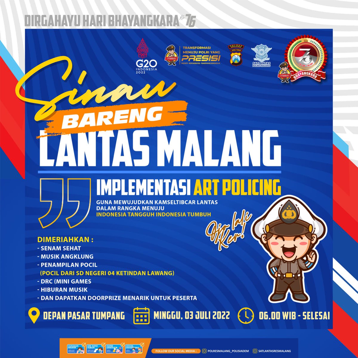 Ayo ramaikan luuurrr!!!

"SINAU BARENG LANTAS MALANG"

Dalam Rangka HUT Bhayangkara yang ke 76.

Banyak hadiah doorprize menarik yang bisa di bawa pulang,dan pastinya bisa nambah ilmu tentang Lalu Lintas👌

Bagi yang belum Vaksin,kita juga menyiapkan Gerai Vaksin.