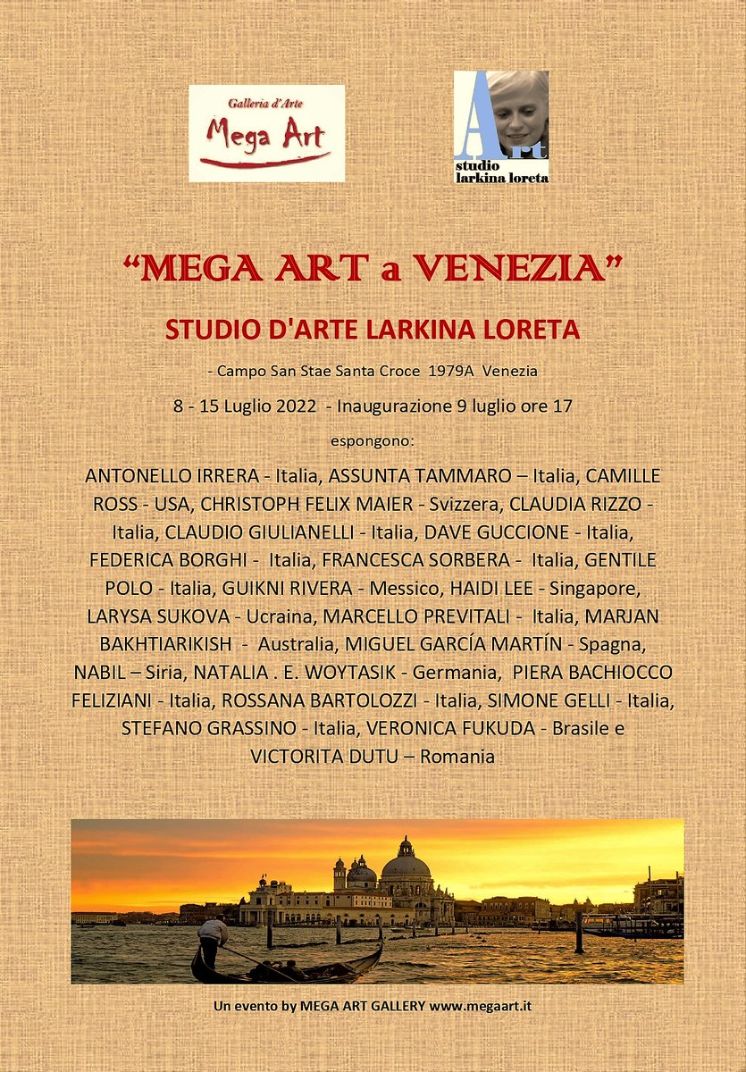 claudiogiuliane's tweet photo. "MEGA ART in VENICE" - July 9 at 5pm the opening day of the international art exhibition of MEGA ART artists will be held at STUDIO D'ARTE LARKINA LORETA - Campo San Stae Santa Croce 1979 in Venice. An event by MEGA ART GALLERY https://t.co/zmDNLIpRTU
#megaart #venice #biennal https://t.co/KL3pim7kWm