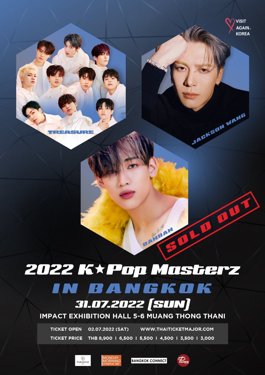pamee249's tweet photo. Now tickets of #2022KPOPMASTERZ_BKK are officially SOLD OUT

THANK YOU ALL FOR YOUR BIG SUPPORT

Get ready to enjoy the show together on 31st JULY 2022 at 7PM, IMPACT Exhibition Hall 5-6, Muang Thong Thani

#TREASURE #BamBam #JacksonWang 
#bangkokconnect #Pamee249 https://t.co/Q2v0DerrF5
