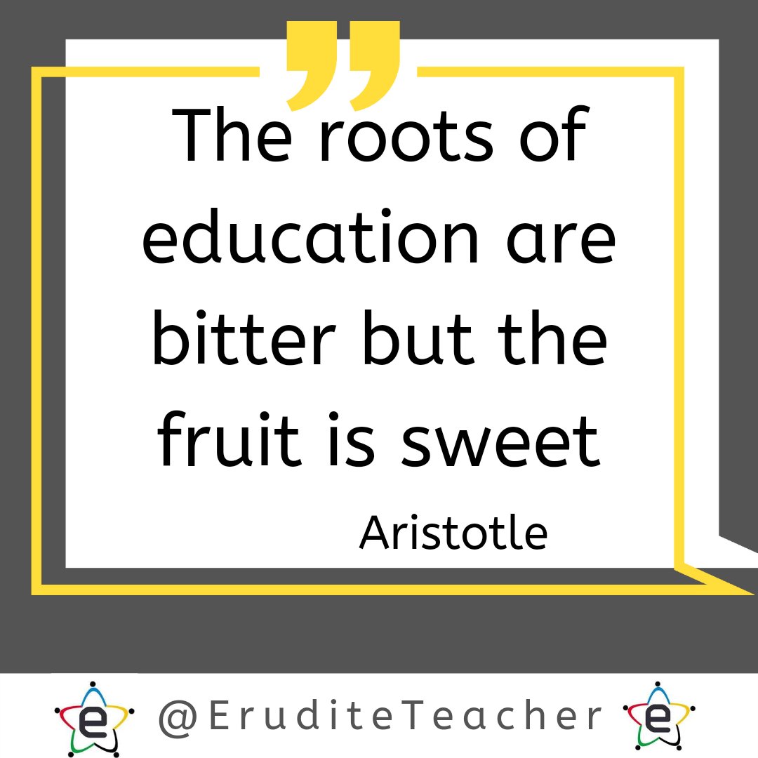 The roots of education  are bitter but the fruit is sweet.  #Aristotle

Patience, perseverance &amp; hardwork

#quote #eduquotes #edu