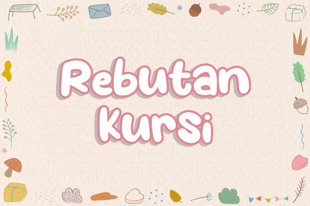 📌 Lomba Rebutan Kursi
#EnskuerBabysitters