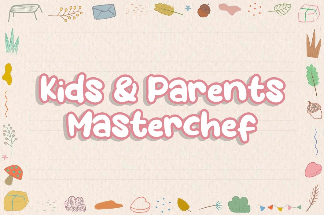 📌 Lomba Kids &amp; Parents Masterchef
#EnskuerBabysitters