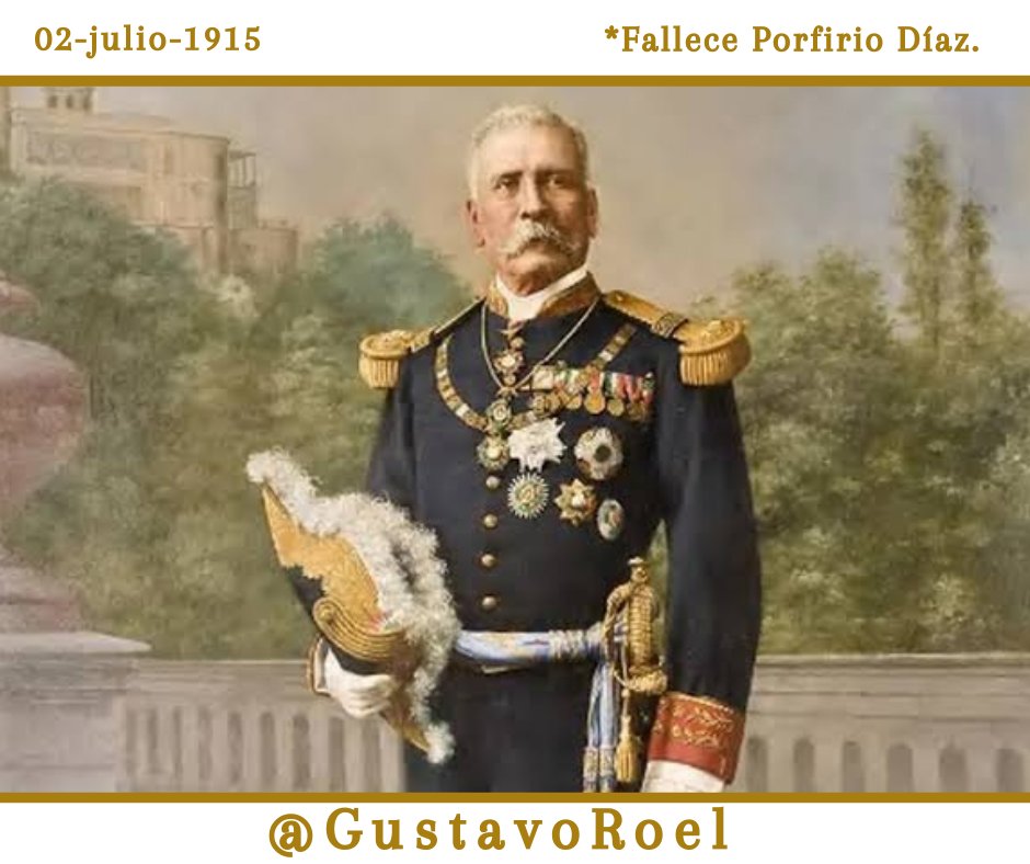 PedroRasga's tweet photo. Un día como hoy pero de 1915, Fallece en París Francia, el Oaxaqueño más Modernizador de la #patria el General de Generales Don Porfirio Díaz Mori. @DonPorfirioDiaz @pedroj86 @JavierLazcanoV @Heliodoro_hcde @DiodoroCarrasco @efektoaguila @rosyramales https://t.co/BfMbuDqchV