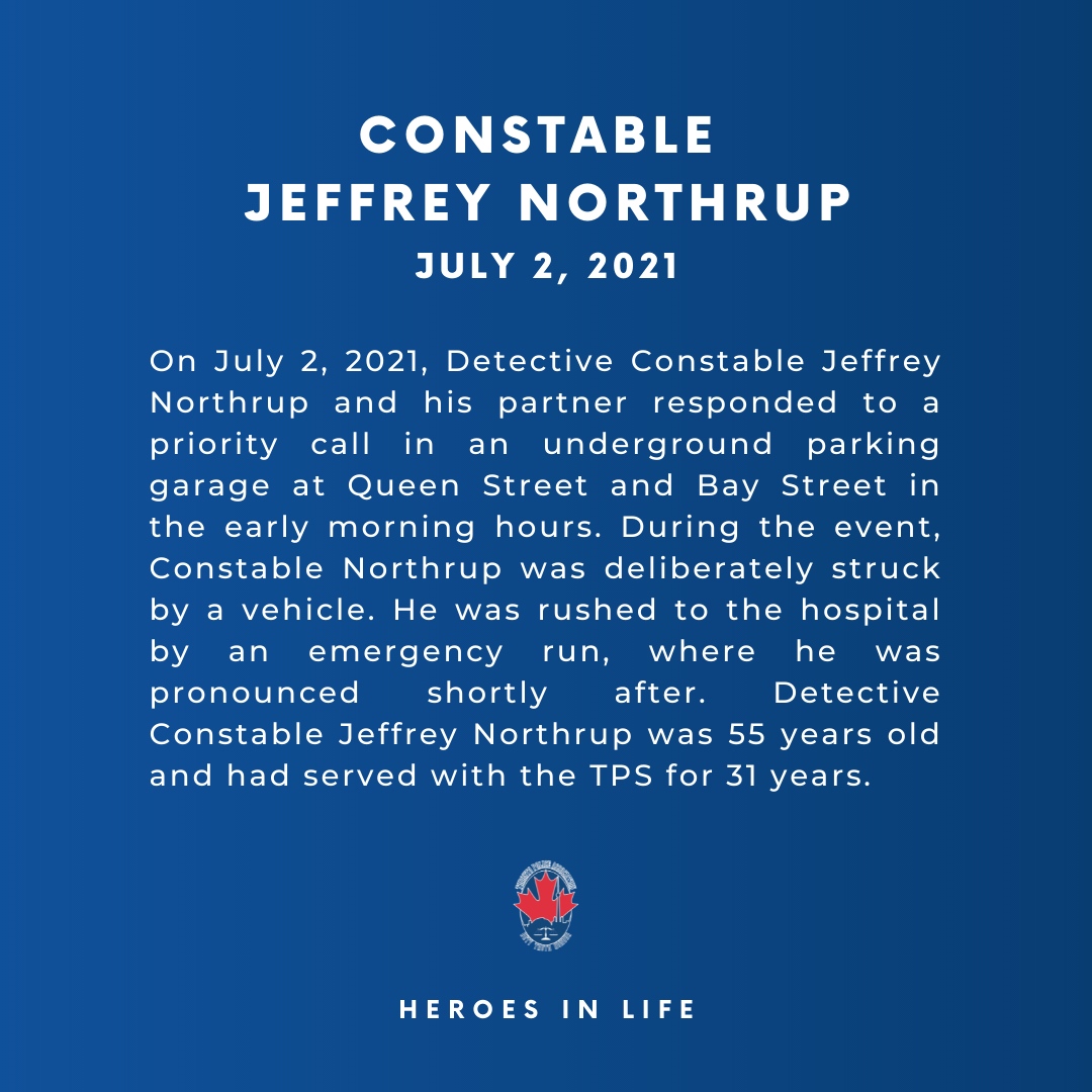 The loss of Detective Constable Jeffrey Northrup is still affecting our Service, our city and our policing community. Today we mourn the on-duty death of DC Northrup who lost his life on July 2, 2021. 52 Division #HeroesInLife #NeverForgotten #WeRemember
