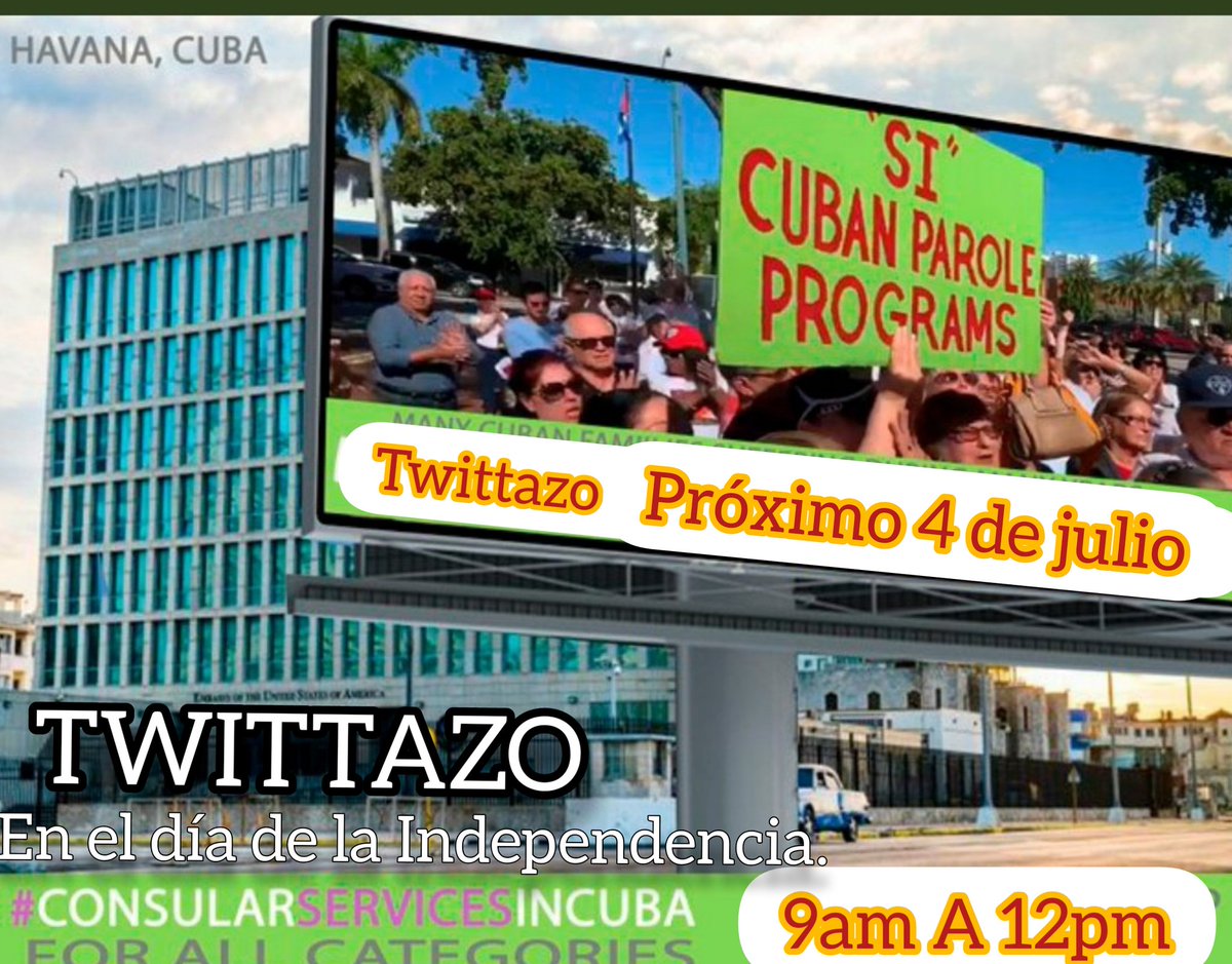 CubanasEn's tweet photo. Los invito a un TWITTAZO  4 de julio 9am A 12 PM. En el día de la Independencia.
No ha comenzado aún el #CFRP no han comenzado aún todas las categorías en la Habana, siguen los casos administrativos sumándose en Guyana,seguiremos en Twitter
#ConsularServicesInCubaForallCategories https://t.co/unBEN6yzgT