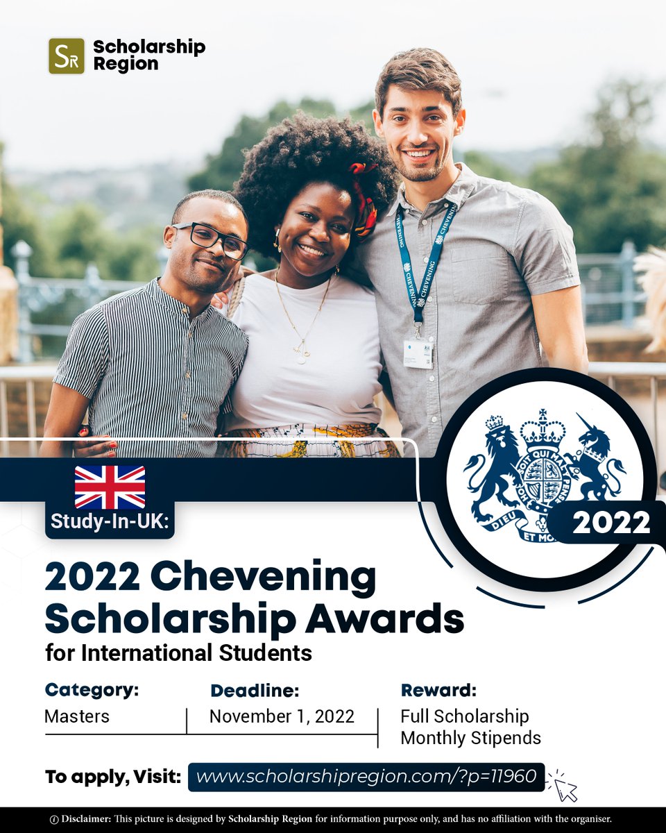scholarsregion's tweet image. Study-In-UK: 2022 Chevening Scholarship Awards for International Students

Host Country: UK

Category: Postgraduate | Masters Scholarships

Eligible Countries: All Countries

Reward: Full Scholarship | Stipend

Deadline: November 1, 2022

APPLY➡️scholarshipregion.com/?p=11960