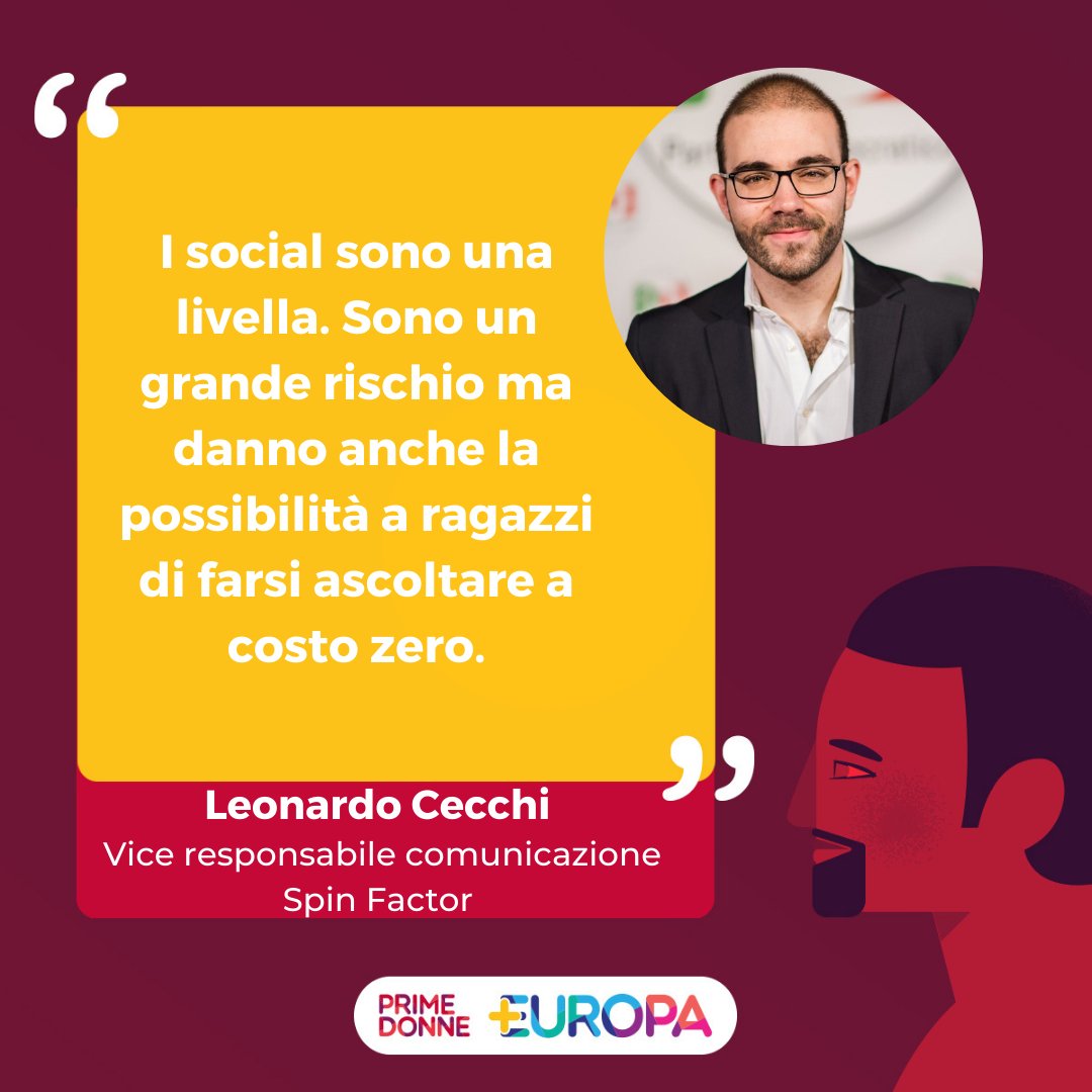 I social sono una livella. Sono un grande rischio ma danno anche la possibilità a ragazzi di farsi ascoltare a costo zero.
Leonardo Cecchi
#PrimeDonne #PiùEuropa