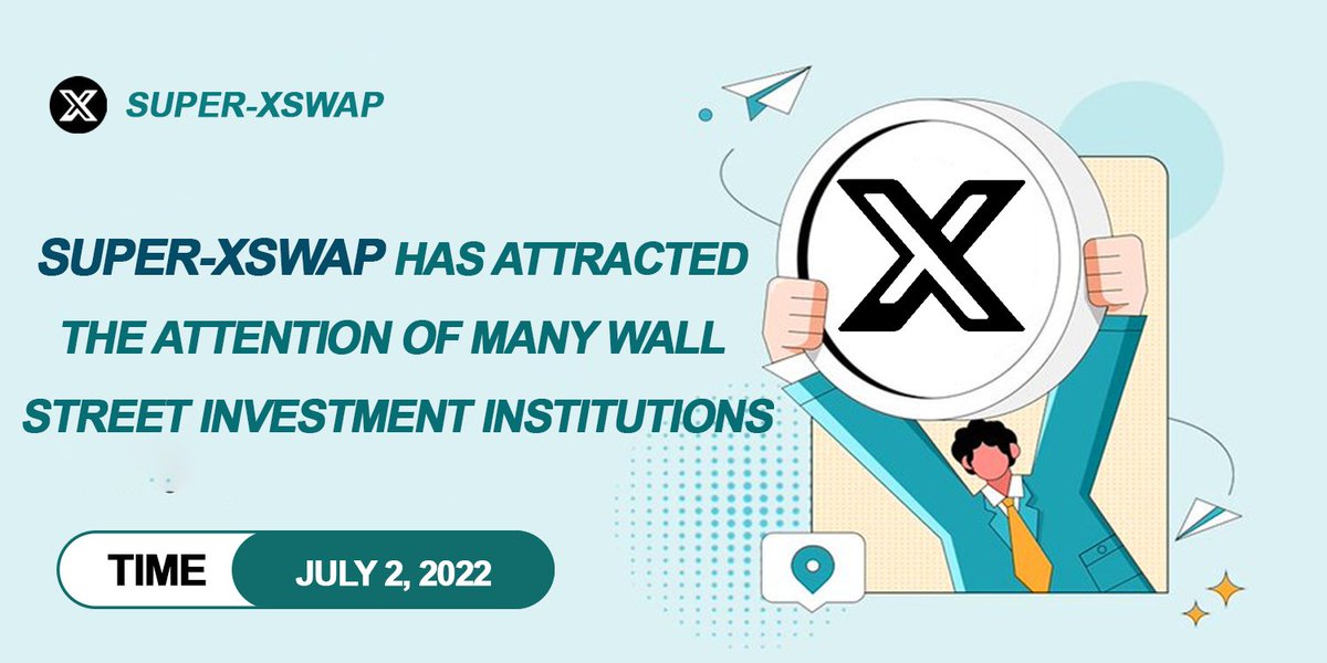 SuperXSwap's tweet photo. Super_ #Xswap has attracted the attention of many Wall Street investment institutions🧩
#DeFi https://t.co/GSNYcEXnwE