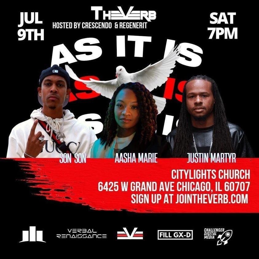 justinmartyr305's tweet image. Next Saturday 7/9 join My wife @Aasha_Marie and I @7p at The "As It Is" Concert Tour also featuring sonson by @theverb
 @VerbRenaissance hosted by 
@crescendo and @regenerit at City Lights 6425 W Grand Ave Chicago, IL. Sign up at jointheverb.com

#justinmartyr #aashamarie