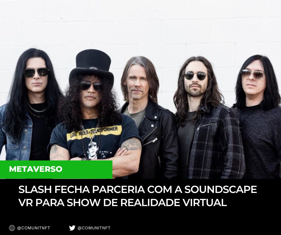 comunitnft's tweet photo. “É um marco para a SVR mostrar artistas lendários como Slash“, explicou o fundador e criador da Soundscape VR, Eric Alexander.

#slash #metaverso https://t.co/vL3UodguGH