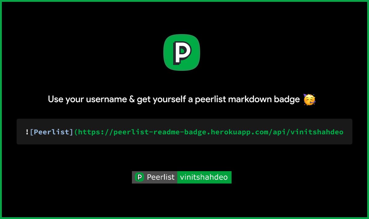 Vinit_Shahdeo's tweet photo. Spent Friday night building a markdown badge generator (v1) for any Peerlist(@PeerlistHQ) profile. Link is in the bio 💚

You can now style your GitHub Profile README with ![Peerlist](...) badge 🎨 https://t.co/Wc7AXmDe6Z