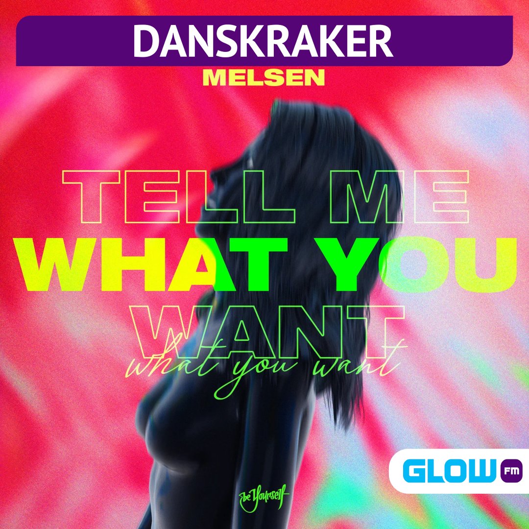 Danskraker 02-07-2022:
<a href="/melsenmusic/">Melsen</a> - Tell Me What You Want

s.glowfm.nl/3AqqUdc