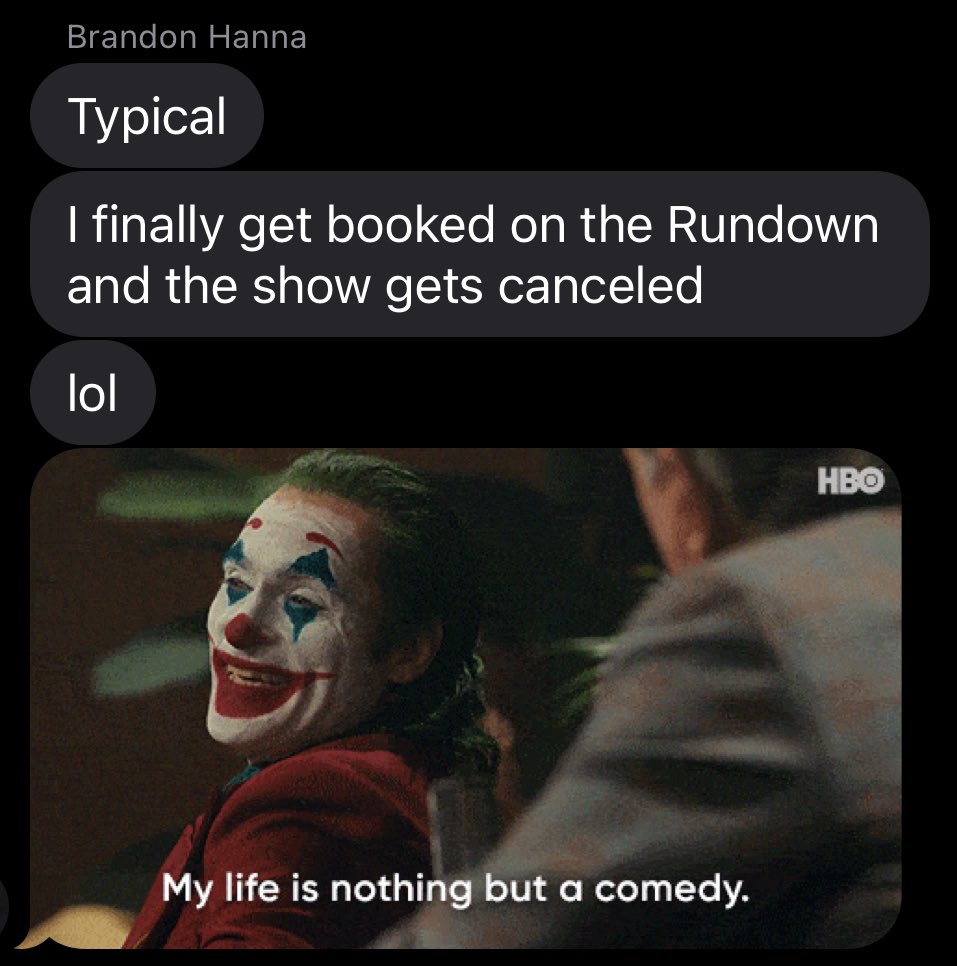 TheSchmoedown's tweet photo. Sorry @BrandonHanna07 🤷🏻‍♂️ 
That’s showbiz baby https://t.co/wsTgGuGSHd