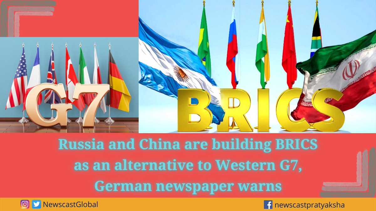 Russia and #China are building #BRICS as an alternative to Western #G7, German newspaper warns newscast-pratyaksha.com/english/russia…