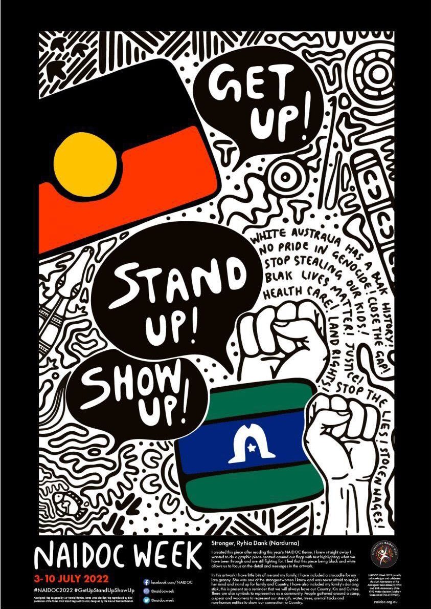 'Get Up! Stand Up! Show Up!' 

NAIDOC Week starts today.

The 2022 National NAIDOC Poster, ‘Stronger’ designed by Gudanji/Wakaja artist Ryhia Dank.

@naidocweek 
#NAIDOC2022
#GetUpStandUpShowUp