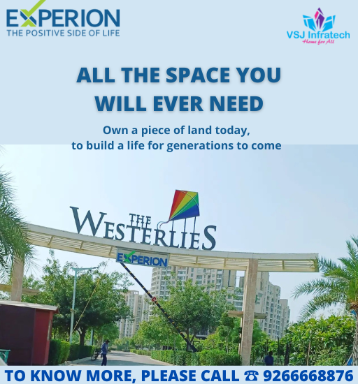 The Westerlies provides you with the choice of a tranquil life in the lap of natural luxury. A plotted development that holds unlimited promise.

For more details please Call/WhatsApp at 9266668876

#ExperionDevelopers #Experion #ExperionWesterlies #Westerlies #Gurugram