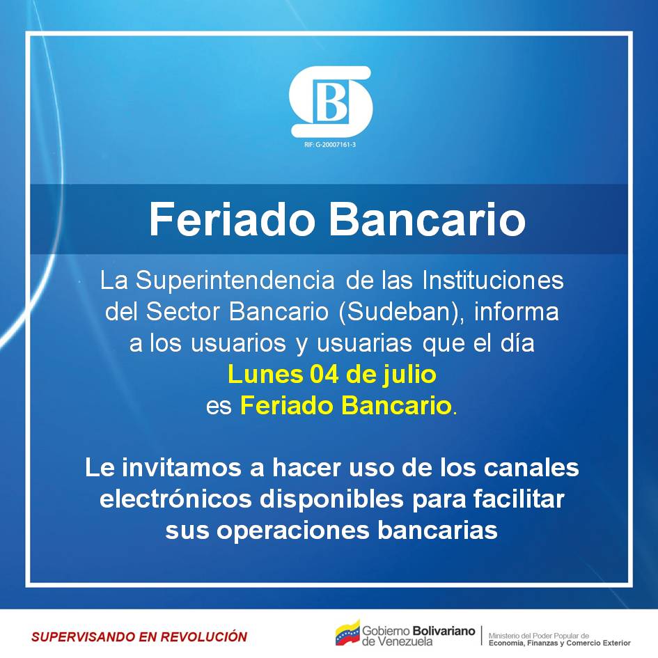 SudebanInforma's tweet photo. #Entérate || #FeriadoBancario #04Jul #SudebanInforma #BancaElectrónica #PagoMóvil #P2P #P2C #Banca #Sudeban #SupervisandoEnRevolución https://t.co/xUepvY9xOD
