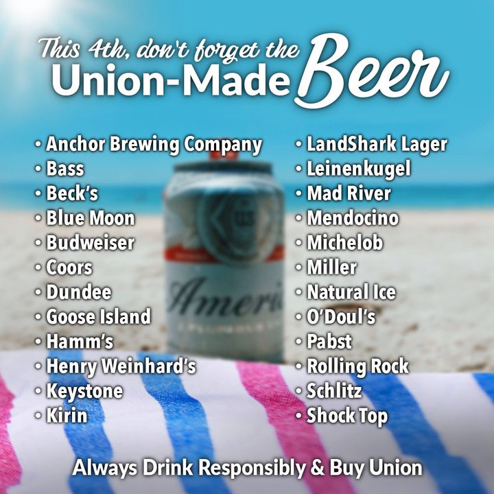 Don't forget the beer! Make sure your 4th of July celebration has plenty of #UnionMade beer on hand & always remember to drink responsibly.

#BuyUnion #UnionProud #UnionStrong #UnionBeer #Beer #Union #FourthofJulyWeekend #4thofJuly