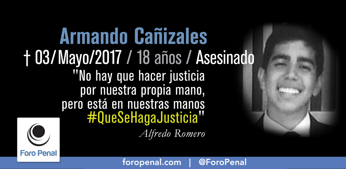 ForoPenal's tweet photo. #3Jl Hoy se cumplen 5 años y 2 meses de la muerte de 𝗔𝗿𝗺𝗮𝗻𝗱𝗼 𝗖𝗮ñ𝗶𝘇𝗮𝗹𝗲𝘀 el 03/05/2017. 
No lo olvidemos #QueSeHagaJusticia 
- Foro Penal  
Mas sobre el caso aquí: https://t.co/yzQ3uzPJyy https://t.co/4Bxsz54Zgy
