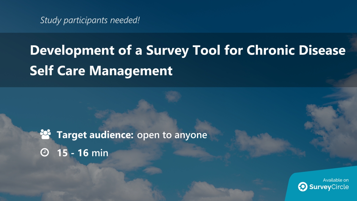 daily_research's tweet image. Participants needed for online survey!
Topic: "Development of a Survey Tool for Chronic Disease Self Care Management" surveycircle.com/C6Q5CM/ via @SurveyCircle
#ChronicDisease #SelfcareManagement #ToolDevelopment #SelfCare #tools #survey #surveycircle