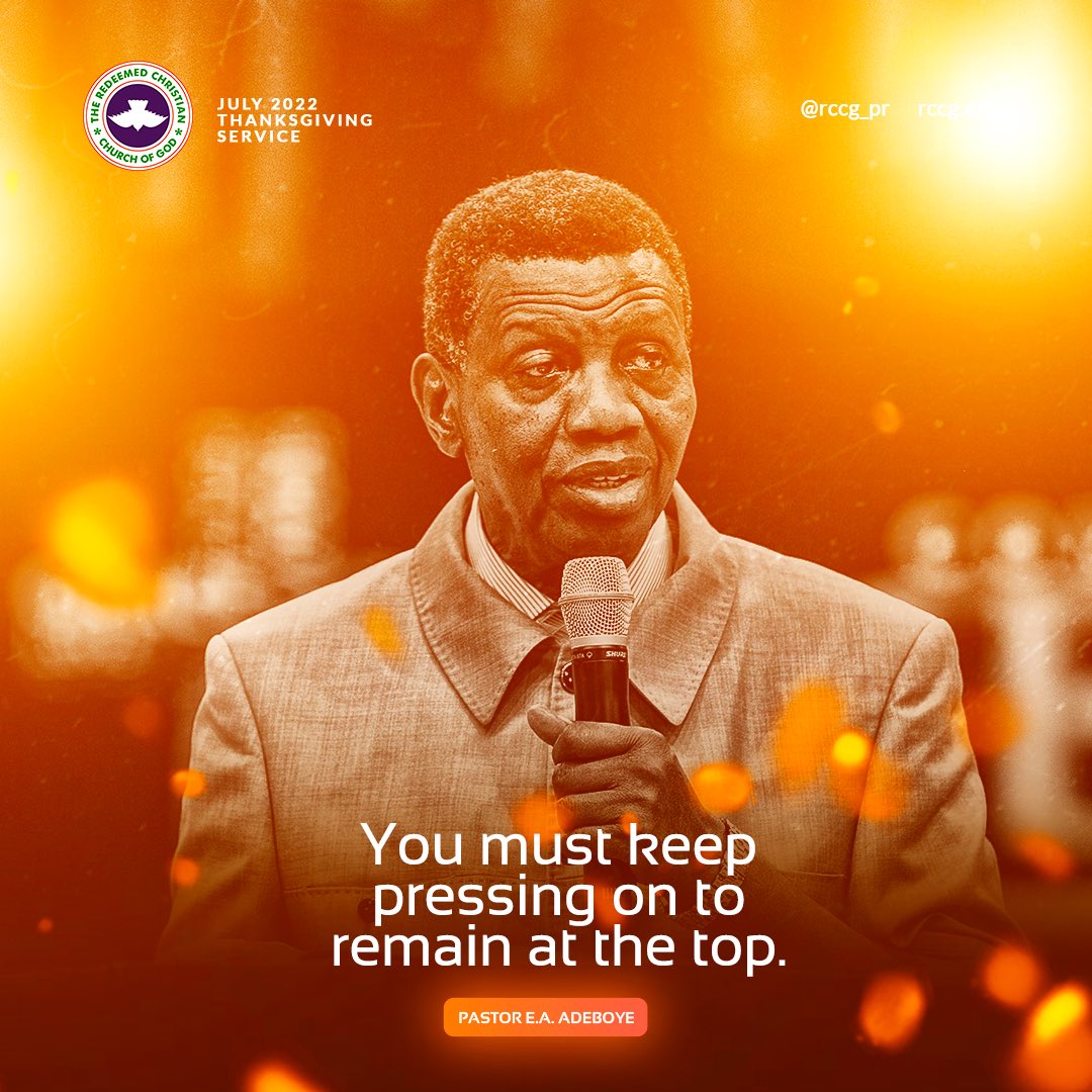 RCCG_PR's tweet photo. • You must keep pressing on to remain at the top.

- Pastor Adeleye 

July 2022 Thanksgiving Service 
#MadeForTheTop https://t.co/MzvsS186yN