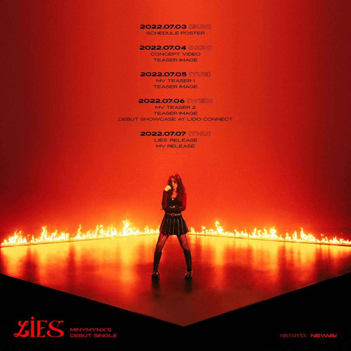 ‘LIES’ SCHEDULE POSTER

MINYMYNX’S DEBUT SINGLE ‘LIES’
→ 2022.07.07

#MINYMYNX #DEBUT #LIES
#NEWWAVEntertainment