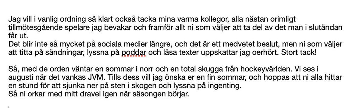 Trevlig sommar önskar jag er alla! Ute i skuggorna tills säsongen drar igång, om någon mot förmodan skulle vilja ha tag i mig.