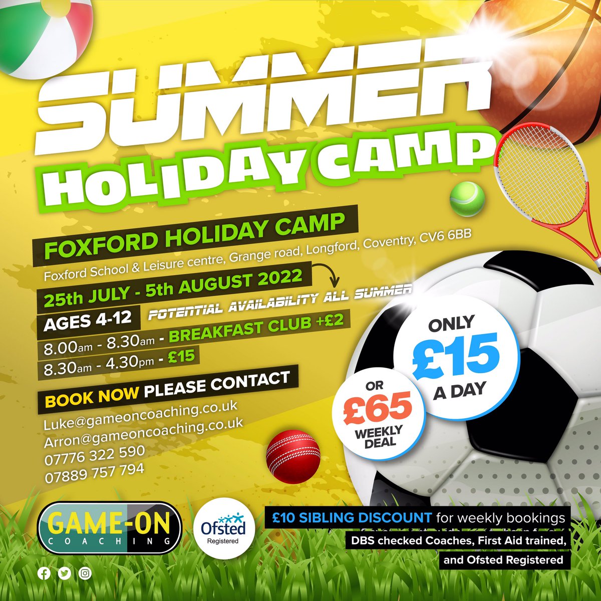 GameOn_Coaching's tweet image. ‼️ 3 summer camps are starting soon‼️ With a 2nd debut of our FOXFORD CAMP starting this year. We can’t wait! Book ur place now by contacting the camp leader ( info on pics) with name, age and dates you’d like.

#holidayclub #GameOn #coaching #Coventry #Warwickshire #rugby
