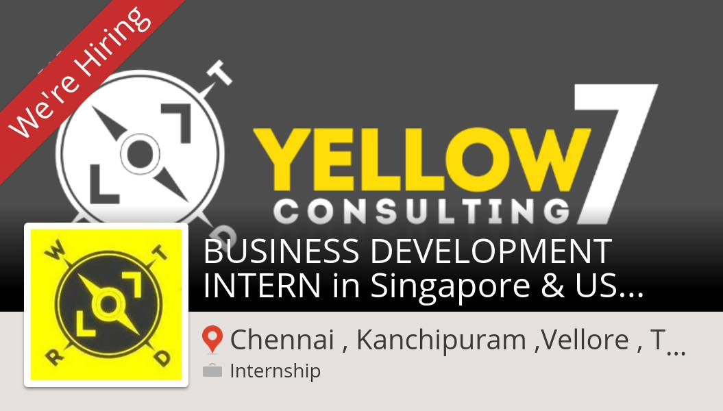 LO7consulting's tweet photo. #Yellow7consulting is hiring a #BUSINESS DEVELOPMENT #INTERN in Singapore &amp; USA based organisations, apply now! (Chennai , Kanchipuram ,Vellore , Tami...) #internship https://t.co/SNsShHKnOc https://t.co/OAlkFBCCwE