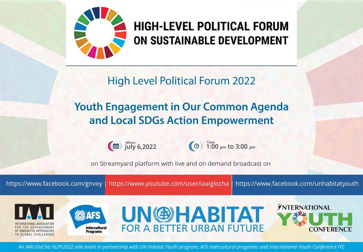 Join us this 6th of July at UN High Level Political Forum  2022 where will be focused on the “Youth Engagement in our Common Agenda and Local SDGs Action Empowerment” 

⏰July 6 13:00-15:00 EST 
📍Live broadcast on our Facebook and YouTube page. 

#Youth #SDGs #UN #IYC