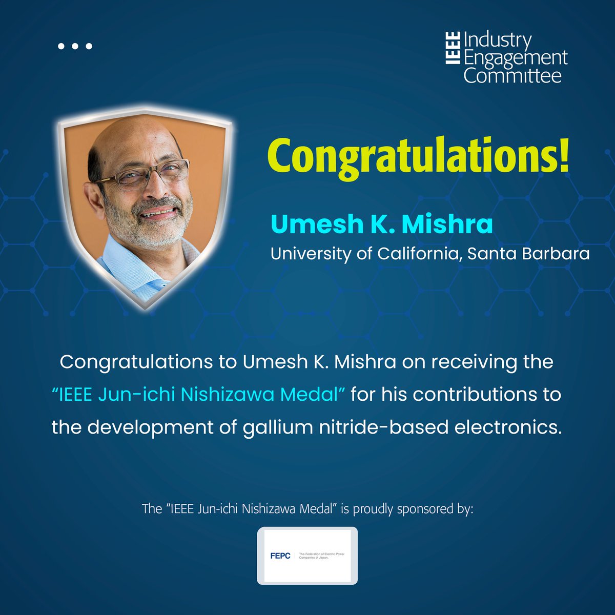 ieee_industry's tweet photo. Congratulations to Umesh K. Mishra of @UofCalifornia, Santa Barbara on receiving this year's IEEE Jun-ichi Nishizawa Medal!
#IEEE #IEEEIndustry #IEC #IEEEMembers #IEEEVolunteers #IEEELeaders #IEEEAwards #IEEEMedals #IEEERecognitions #Industry #TechnicalFieldAwards https://t.co/8imnOo0hol