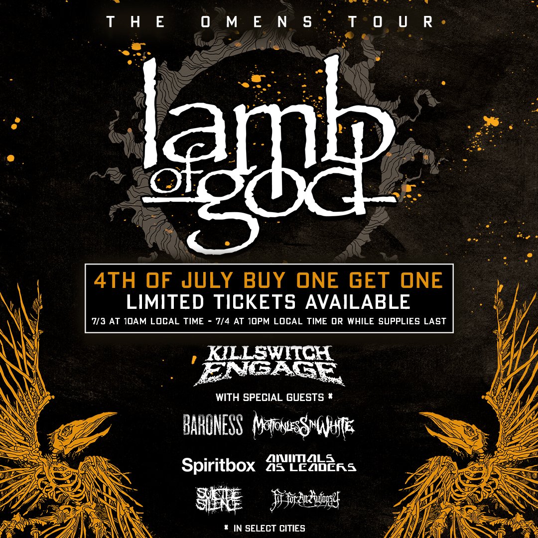 4th of july weekend ONLY! Expires 10pm local tomorrow, no code needed! You can get 2 tickets for the price of 1 to our North American headline tour with @lambofgod & more Sep 9th - Oct 20th. Get it now at killswitchengage.com. While supplies last! #TheOmensTour