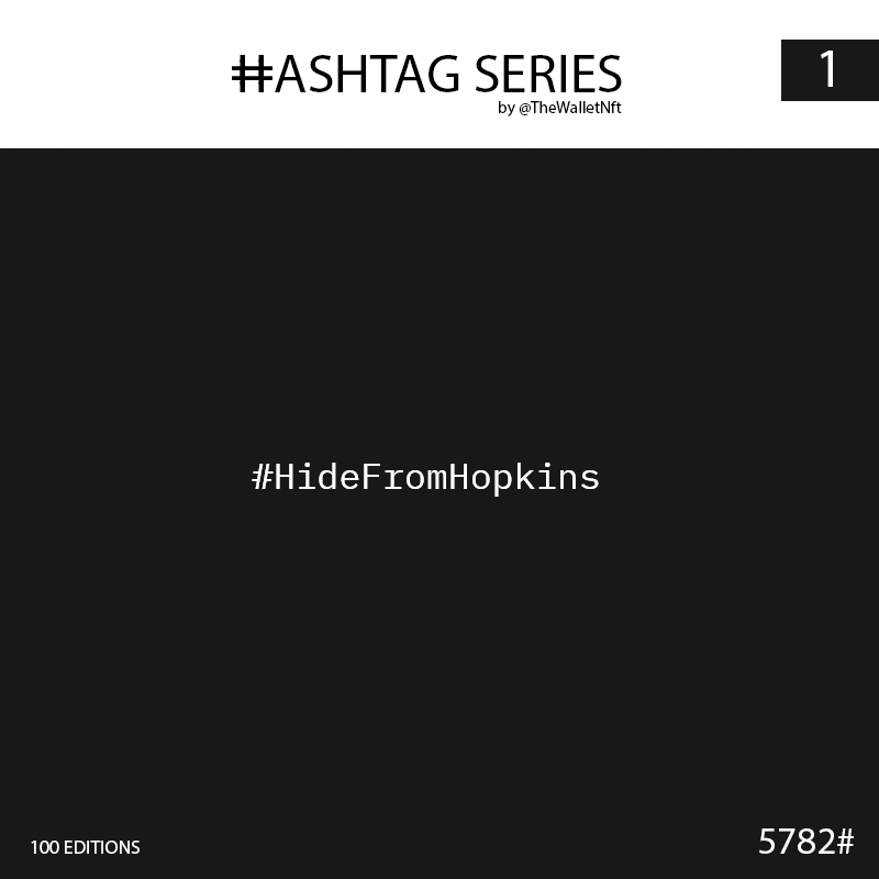TheWalletNft's tweet photo. Hashtag Series by us.
We decided to mint a little series from TheWallet dedicated to the best hashtags we come up with.
Each hashtag comes in 100 editions at 0.2 Tez each, and they are a way to support the project.
https://t.co/NoHPnoDGtP
#TheWalletNft #HideFromHopkins https://t.co/V7leGxrsG7