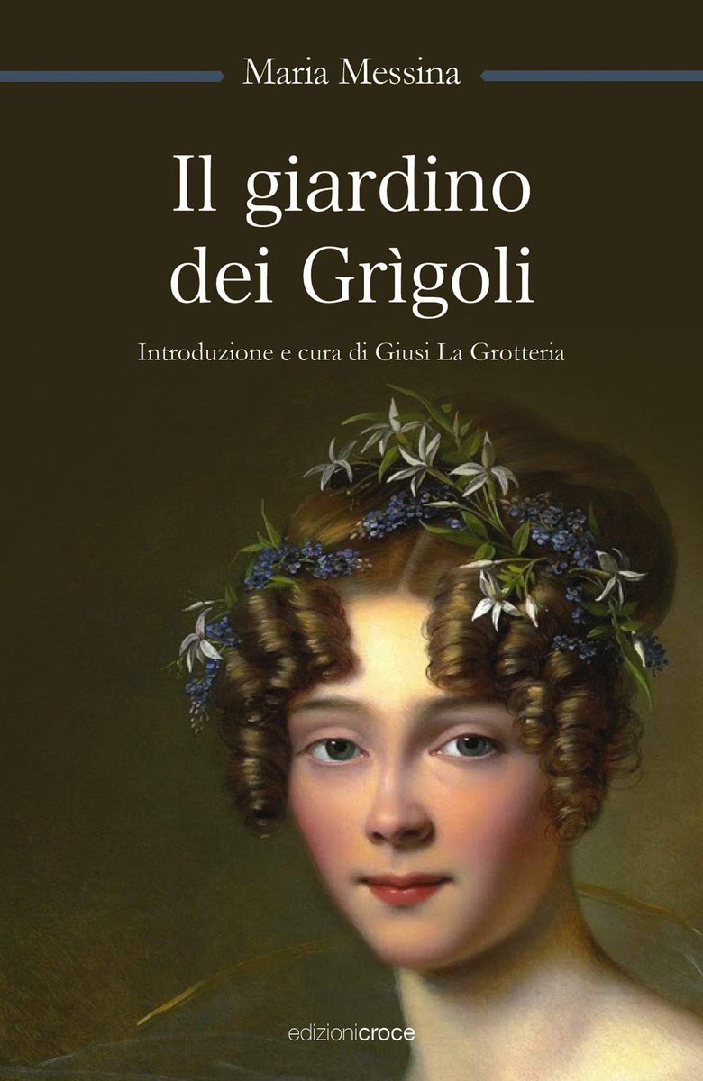 LuciaLibri's tweet photo. Riscoperta da @sellerioeditore grazie a @LeonardSciascia e rilanciata negli ultimi anni da @EdizioniCroce che ha pubblicato anche il  suo romanzo per ragazzi “Il giardino dei Grìgoli”.
Mai perdere l'occasione di leggere Maria Messina
Scrive Giovanni Leti
https://t.co/OIddWkphuL https://t.co/cOBNtbFbhu