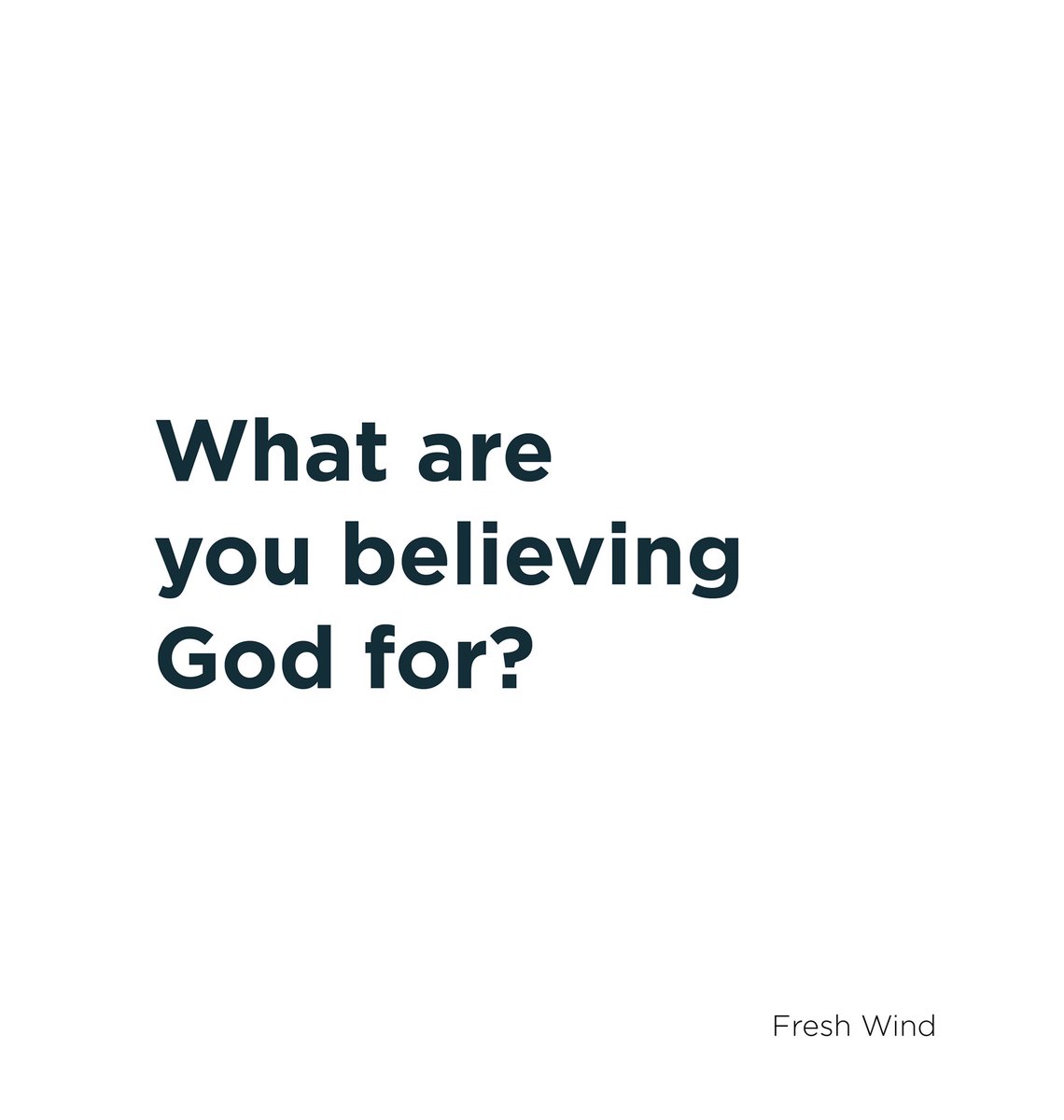 Share here and let’s all believe together. 

Matthew 18:19 (CSB) “Again, truly I tell you, if two of you on earth agree about any matter that you pray for, it will be done for you by my Father in heaven. 

#FreshWind