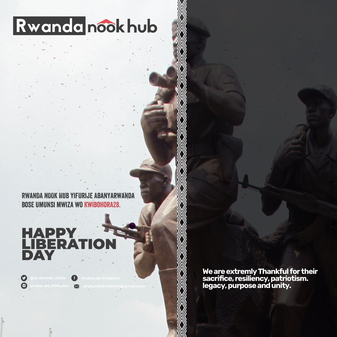 Rwanda Nook Hub wishes all Rwandans a Happy Liberation Day #Kwibohora28.