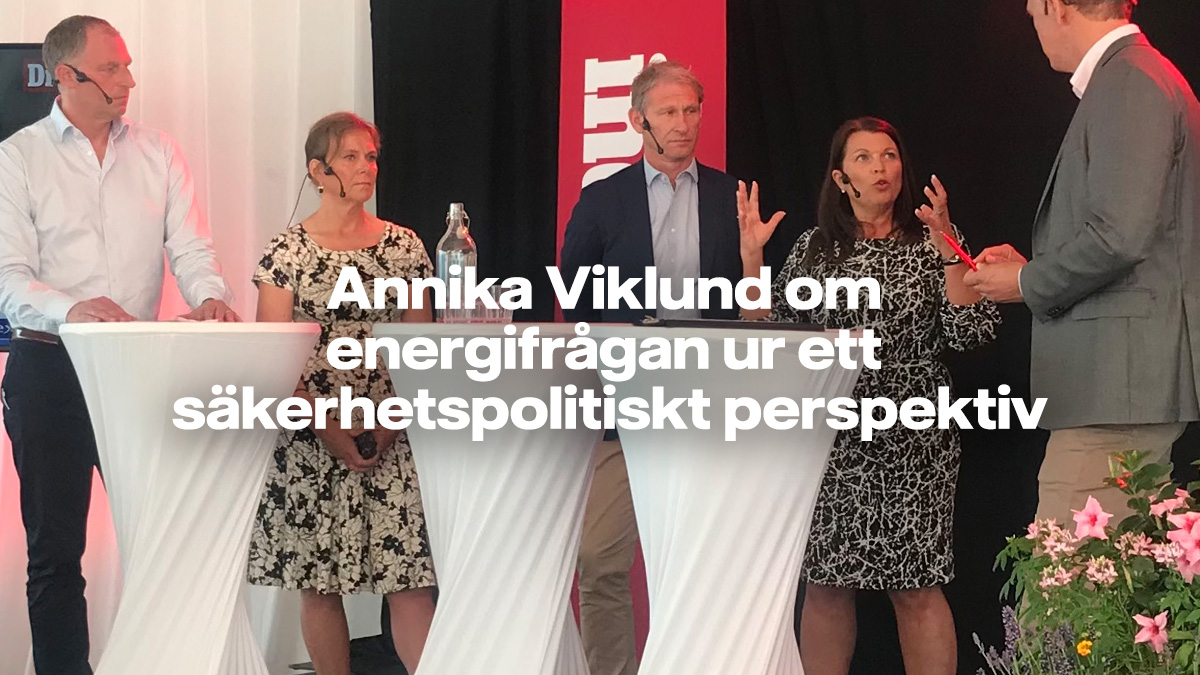 Direkt från Almedalen: "Vi vill möjliggöra ett fossilfritt liv och för en tryggare elförsörjning i framtiden ser vi gärna att utfasningen av fossila bränslen går så snabbt som möjligt. Utmaningen ligger i tillståndsprocesser, regelverk och kompetensförsörjning". <a href="/AnnikaViklund1/">Annika Viklund</a>