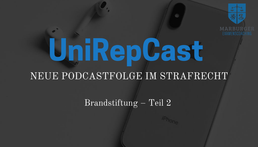 unirep_marburg's tweet photo. Liebe Studierende,
eine neue Folge unseres #UniRepCasts aus dem Strafrecht ist im Ilias-Kurs "Marburger Examenscoaching" zu finden. 
Thema: Brandstiftung – Teil 2
Liebe Grüße Ihr UniRep-Team https://t.co/feewB0ig15