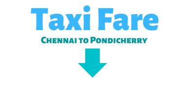Taxi Fare from Chennai to Pondicherry - Bharat Taxi