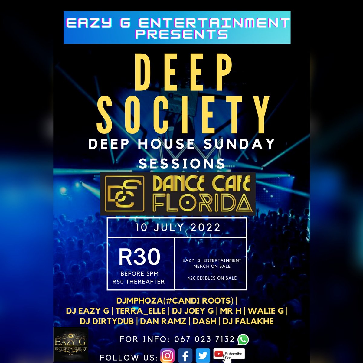 Your dose of Good Music continues next Sunday at DEEP SOCIETY.Deep house Sunday sessions featuring Mzansi's finest Underground/ mainstream artists/djs 
Bring your Lovers and Friends to an ultimate musical extravaganza 
Dont let ur mense listen to swak music
#EAZY_G_ENTERTAINMENT