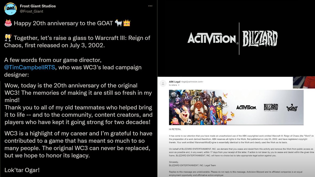 Back2Warcraft's tweet photo. How companies celebrate @Warcraft3 20th anniversary:

Left: @Frost_Giant 

Right: @Blizzard_Ent sent a Cease &amp; Desist to Modder Retera, author of the WarSmashModEngine asking him to shut down his emulator immediately'

Source: His YouTube:
https://t.co/6aqu0EEhYe https://t.co/Z3aVsMiZ9h