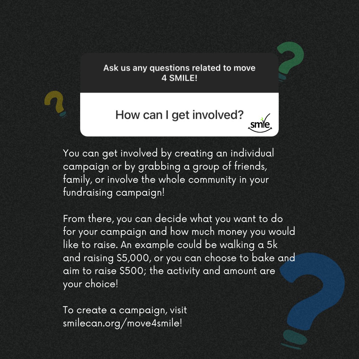 smilecanadaorg's tweet photo. You asked, and we brought some answers! Create your campaign by visiting the link in bio! #move4SMILE https://t.co/9KufYLvdJv