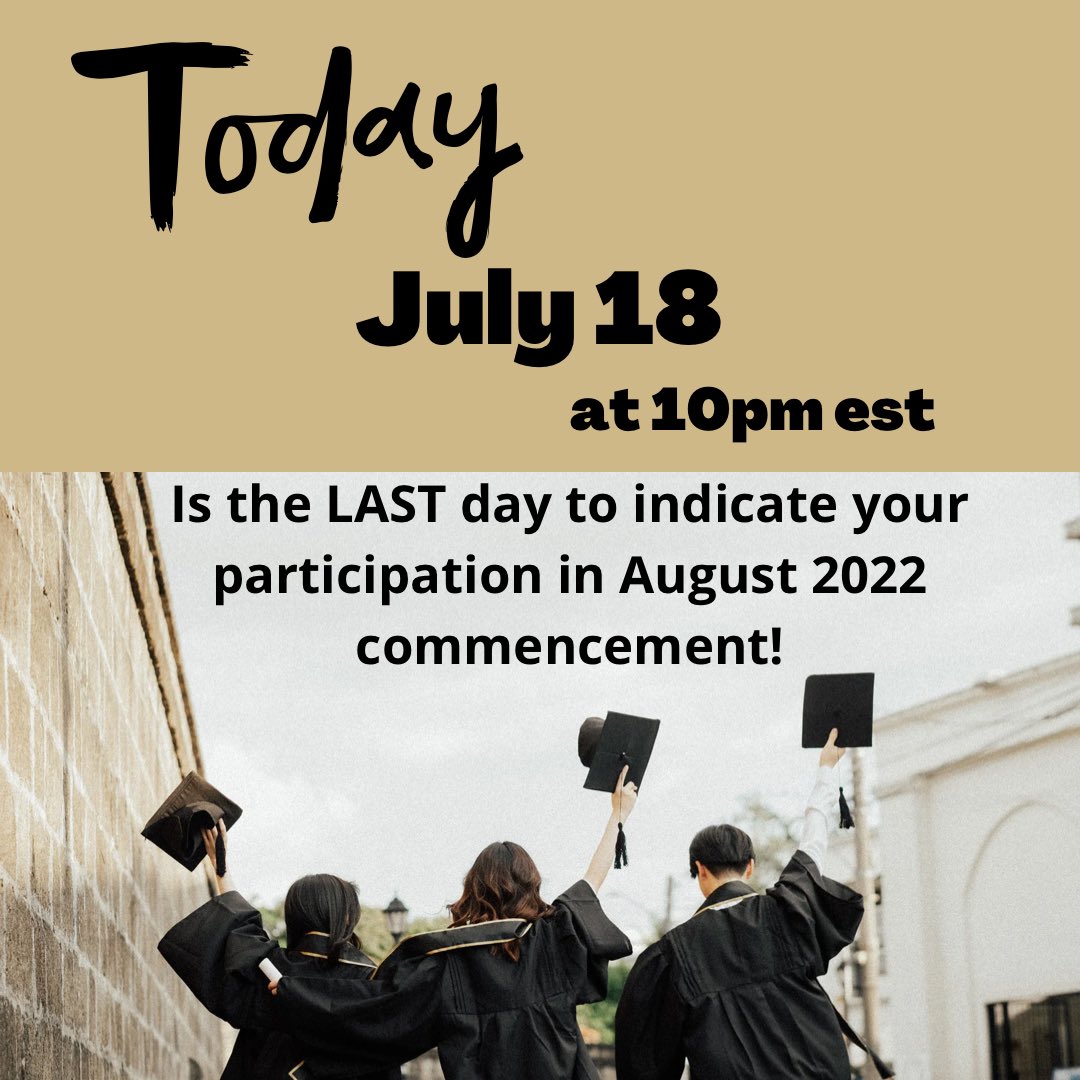 PUCommencement's tweet photo. Tonight! July 18 at 10pm est! The LAST chance to indicate your participation in our August 2022 commencement! Check the “Commencement” tab in your myPurdue for more info! 🎓 https://t.co/wZV4Joxn64