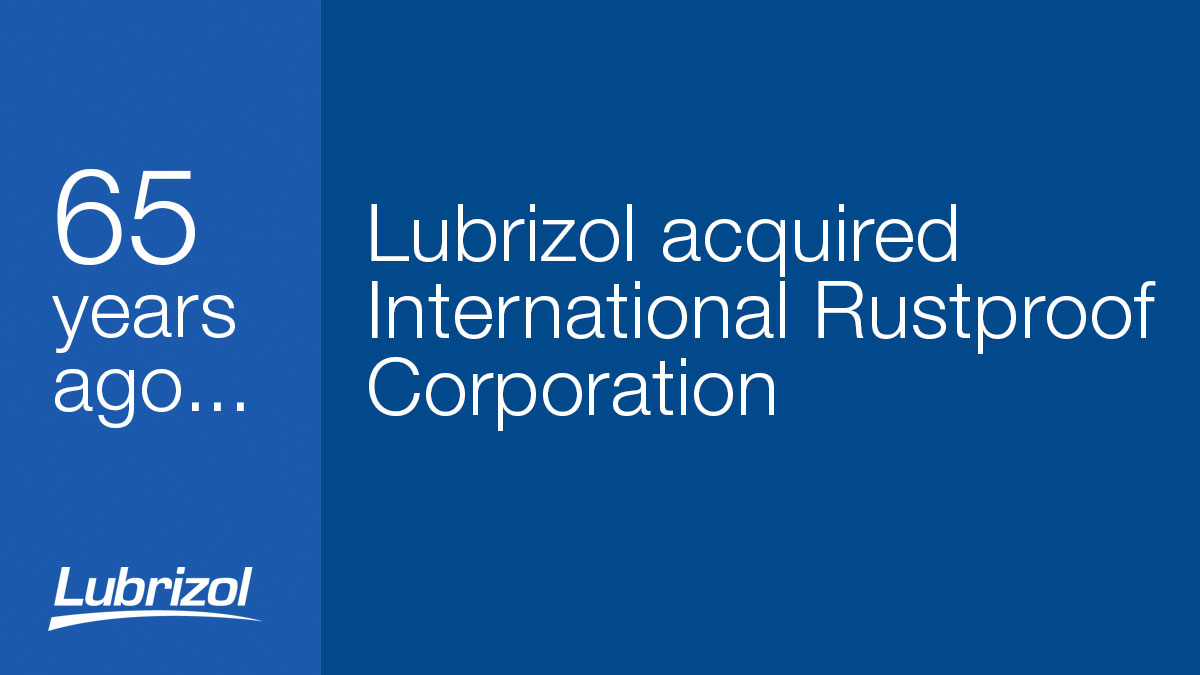 Sixty-five years ago, Lubrizol acquired metal coatings producer International Rustproof Corporation. This provided us significant technical expertise in coatings technology that continues to deliver innovations today. Learn more about our history: go.lubrizol.com/y5ynx5x7