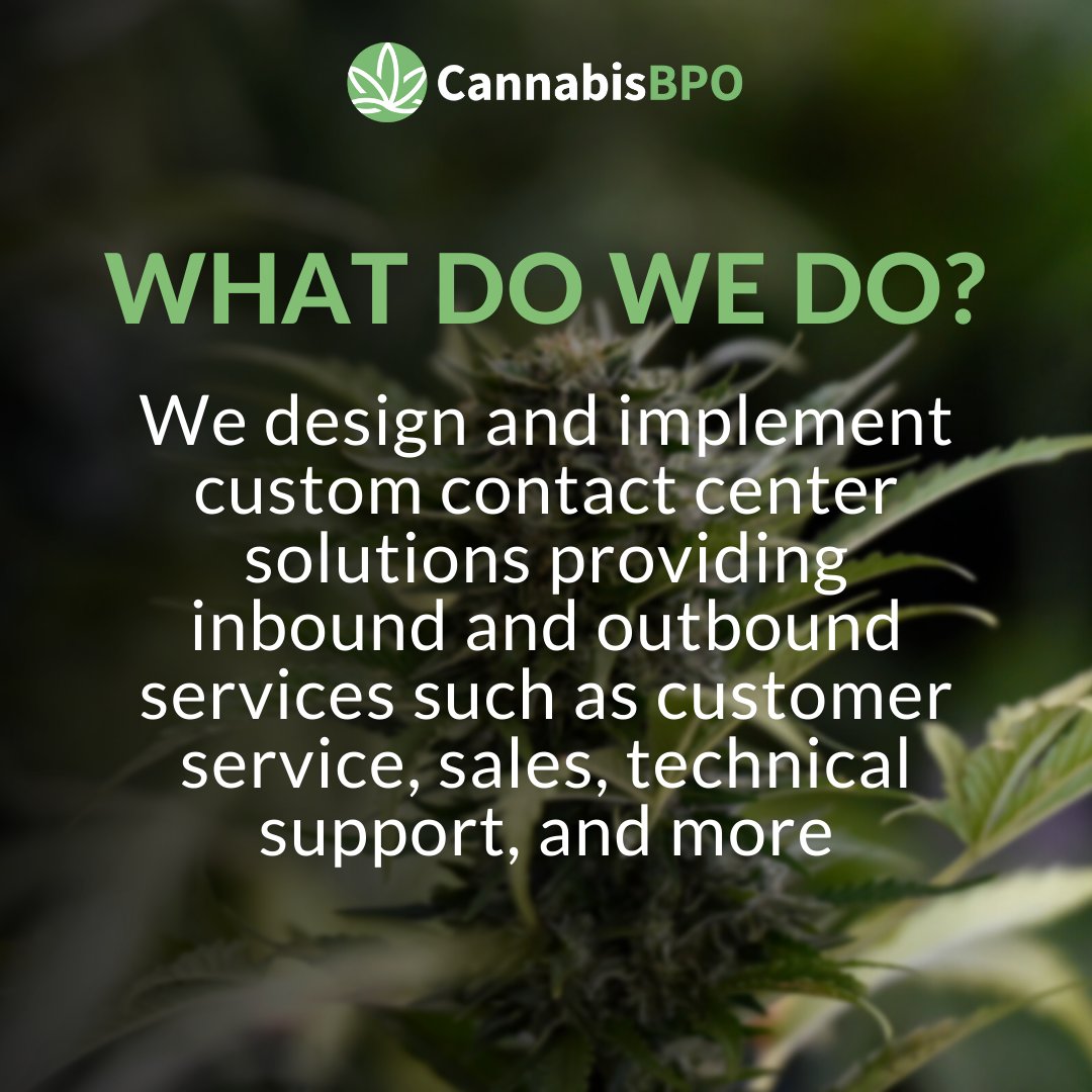 Let us help you take your brand to the next level. Our team of cannabis experts are standing by, ready to help.  Contact us today to find out more.

#cannabisbusiness #cannabisindustry #cannabiscultue #cannabisbpo #cannabis